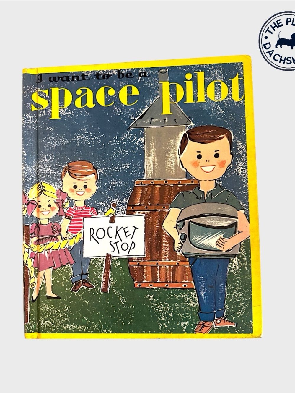 Vintage "Space Pilot" Children's Book - Yellow & Blue Illustrated Cover